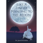 Like A Finger Pointing To The Moon - Paperback