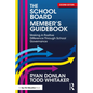 The School Board Member's Guidebook: Making A Positive Difference Through School Governance - Paperback