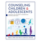 Counseling Children and Adolescents: Diagnostic and Treatment Considerations for Specialized Issues - Paperback