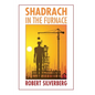 Shadrach in the Furnace - Paperback