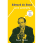Edward de Bono: Love Laterally - Hardcover