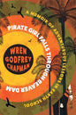 Pirate Girl Falls through Beaver Dam: A Memoir of Adventurous Lessons in Earth School - Paperback