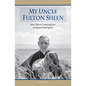 My Uncle Fulton Sheen - Paperback