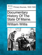 Documentary History Of The State Of Maine. - Paperback