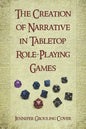 The Creation of Narrative in Tabletop Role-Playing Games - Paperback