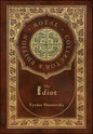 The Idiot (Royal Collector's Edition) (Case Laminate Hardcover with Jacket) - Hardcover