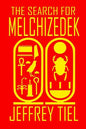 The Search for Melchizedek - Paperback