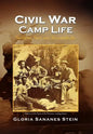 Civil War Camp Life - Hardcover