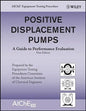 Positive Displacement Pumps: A Guide to Performance Evaluation - Paperback