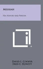 Messiah: His Nature And Person - Hardcover