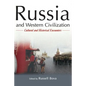 Russia and Western Civilization: Cutural and Historical Encounters - Paperback