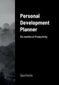 Personal Development Planner: Six months of Productivity - Paperback