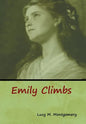 Emily Climbs - Hardcover
