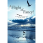 A Flight of Fancy - Paperback