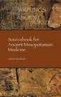Sourcebook for Ancient Mesopotamian Medicine - Hardcover