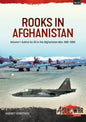 Rooks in Afghanistan: Volume 1: Sukhoi Su-25 in the Afghanistan War, 1981-1985 - Paperback