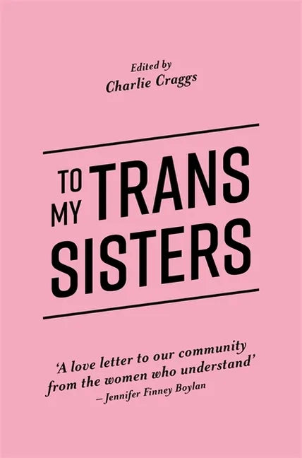 To My Trans Sisters - Paperback