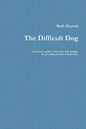The Difficult Dog - Paperback