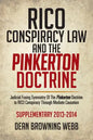 Rico Conspiracy Law and the Pinkerton Doctrine: Judicial Fusing Symmetry of the Pinkerton Doctrine to Rico Conspiracy Through Mediate Causation - Paperback