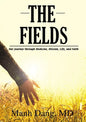 The Fields: Our Journey Through Medicine, Mission, Life, and Faith - Hardcover
