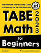 TABE Math for Beginners: The Ultimate Step by Step Guide to Preparing for the TABE 11 & 12 Math Level D Test - Paperback