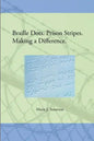 Braille Dots. Prison Stripes. Making a Difference.: How a Prison Braille Program Changed Lives - Paperback