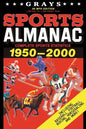 Grays Sports Almanac: Complete Sports Statistics 1950-2000 [88mph Edition - LIMITED TO 1,000 PRINT RUN] - Paperback