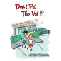 Don't Pet The Vet !! - Paperback