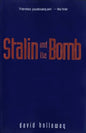 Stalin and the Bomb: The Soviet Union and Atomic Energy, 1939-1956 - Paperback