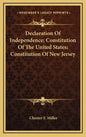 Declaration Of Independence; Constitution Of The United States; Constitution Of New Jersey - Hardcover