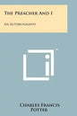 The Preacher And I: An Autobiography - Paperback