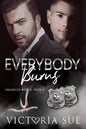 Everybody Burns - Paperback