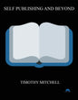Self Publishing And Beyond.. - Paperback