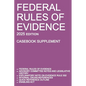 Federal Rules of Evidence; 2025 Edition (Casebook Supplement): With Advisory Committee notes, Rule 502 explanatory note, internal cross-references, qu - Paperback