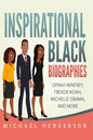 Inspirational Black Biographies: Oprah Winfrey, Trevor Noah, Michelle Obama, and more - Paperback
