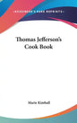 Thomas Jefferson's Cook Book - Hardcover