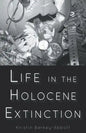 Life in the Holocene Extinction - Paperback
