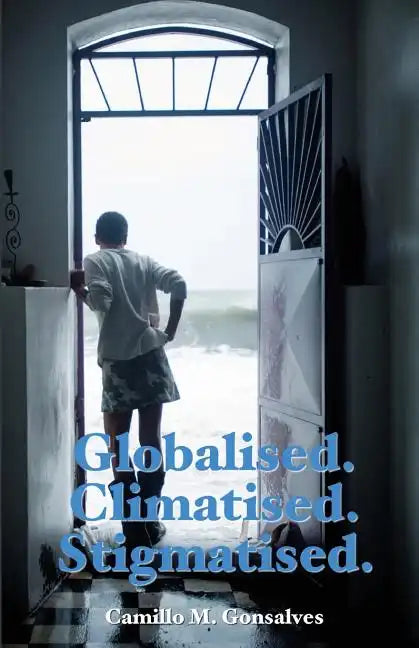 Globalised. Climatised. Stigmatised - Paperback