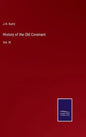 History of the Old Covenant: Vol. III - Hardcover