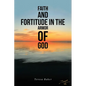 Faith and Fortitude in the Armor of God - Paperback