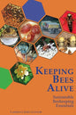 Keeping Bees Alive: Sustainable Beekeeping Essentials - Paperback