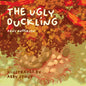 The Ugly Duckling: Illustrated by Abby Stout - Paperback