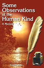 Some Observations of the Human Kind: A Memoir - Paperback
