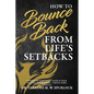 How to Bounce Back from Life's Setbacks - Paperback