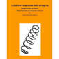 Cylindrical compression helix springs for suspension systems: design requirements and calculation nomogram - Paperback