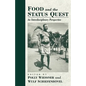 Food and the Status Quest: An Interdisciplinary Perspective - Paperback