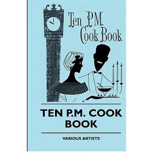 Ten P.M. Cook Book - Paperback
