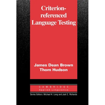Criterion-Referenced Language Testing - Paperback
