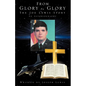 From Glory to Glory - Paperback