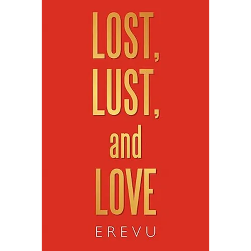 Lost, Lust and Love - Paperback